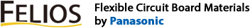 Felios Flexible Circuit Board Materials by Panasonic